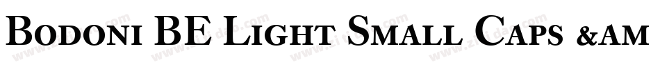 Bodoni BE Light Small Caps & Oldstyle Figures字体转换